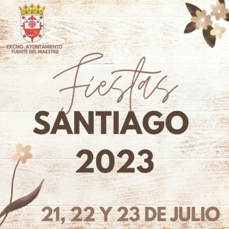 LAS FIESTAS DE SANTIAGO SE CELEBRARÁN DEL 21 AL 23 DE JULIO EN FUENTE DEL MAESTRE